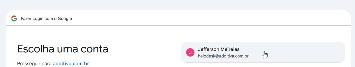 Tela do Google para escolher a conta corporativa @additiva.com.br